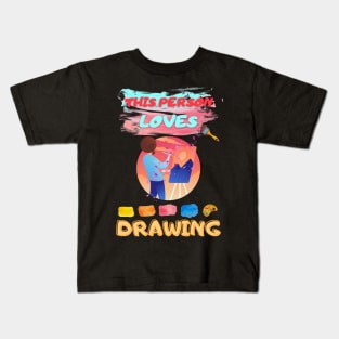 This person loves drawing Kids T-Shirt